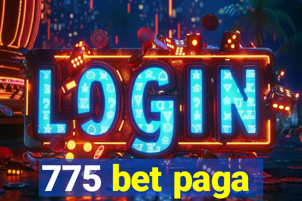 775 bet paga